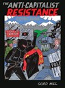 The Anti-Capitalist Resistance Comic Book - Gord Hill - 9781551524443