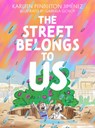 The Street Belongs to Us - Karleen Pendleton Jimenez - 9781551528403