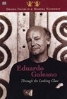 Eduardo Galeano: Through The Looking Glass - Through The Looking Glass - Daniel Fischlin ; Martha Nandorfy - 9781551641799