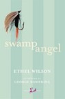 Swamp Angel - Ethel Wilson ; George Bowering - 9781551994109