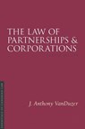 The Law of Partnerships and Corporations, 4/E - J. Anthony Vanduzer - 9781552214688