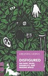 Disfigured - Amanda Leduc - 9781552453957