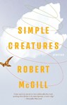 Simple Creatures - Robert McGill - 9781552454930