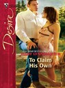 To Claim His Own - Mary Lynn Baxter - 9781552545089