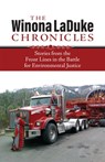The Winona LaDuke Chronicles - Winona LaDuke - 9781552669594