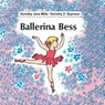 Ballerina Bess - Dorothy Jane Mills ; Dorothy Z. Seymour - 9781553697145