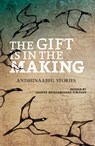 The Gift Is in the Making: Anishinaabeg Stories - Leanne Betasamosake Simpson - 9781553793762