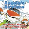 Angela's Airplane - Robert Munsch - 9781554518296