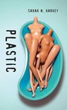 Plastic - Sarah N. Harvey - 9781554692521