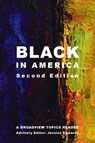 Black in America - Second Edition: A Broadview Topics Reader - Jessica Edwards - 9781554816477