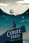 Coyote Tales - Thomas King - 9781554988334