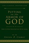 Putting on the Armor of God: How to Win Your Battles with Satan - Steven Cramer - 9781555172831