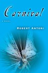 Carnival - Robert Antoni - 9781555845933