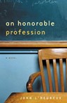 An Honorable Profession - John L'Heureux - 9781555846800