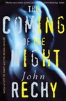 The Coming of the Night - John Rechy - 9781555847265