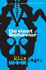 Deviant Behavior - Mike Sager - 9781555848279