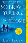 So Brave, Young, and Handsome - Leif Enger - 9781555848491