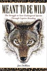 Meant to Be Wild - Jan Deblieu - 9781555911669