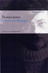 Letters to a Stranger - Thomas James - 9781555975029