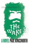 The Wake - Paul Kingsnorth - 9781555977177