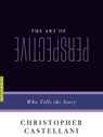 The Art Of Perspective - Christopher Castellani - 9781555977269