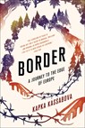 Border - Kapka Kassabova - 9781555977863