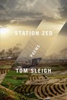 Station Zed - Tom Sleigh - 9781555979003