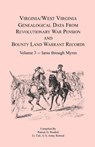 Virginia and West Virginia Genealogical Data from Revolutionary War Pension and Bounty Land Warrant Records, Volume 3 Iams through Myres - Patrick G Wardell - 9781556136573
