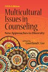 Multicultural Issues in Counseling - Courtland C. Lee - 9781556203695