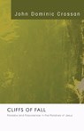 Cliffs of Fall - John Dominic Crossan - 9781556358234