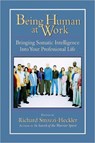 Being Human at Work - Richard Strozzi-Heckler - 9781556434471