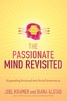 The Passionate Mind Revisited - Joel Kramer ; Diana Alstad - 9781556438073