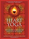 Heart Yoga - Andrew Harvey ; Karuna Erickson - 9781556438974