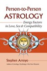 Person-to-Person Astrology - Stephen Arroyo - 9781556439735
