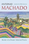 Border of a Dream - Antonio Machado - 9781556591983