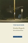 Kooser, T: Kindest Regards - Ted Kooser - 9781556595349