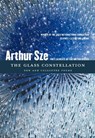 The Glass Constellation - Arthur Sze - 9781556597060