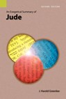An Exegetical Summary of Jude, 2nd Edition - J Harold Greenlee - 9781556711909