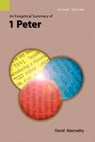 An Exegetical Summary of 1 Peter, 2nd Edition - C David Abernathy ; Dr David (Warren Wilson College Abernathy - 9781556711930