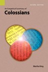 An Exegetical Summary of Colossians, 2nd Edition - Martha King - 9781556712036