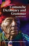Comanche Dictionary and Grammar, Second Edition - James Armagost ; Lila Robinson - 9781556715242