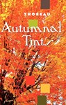 Thoreau, H: Autumnal Tints - Henry David Thoreau - 9781557094421