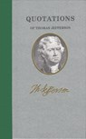 Quotations of Thomas Jefferson - Thomas Jefferson - 9781557099402