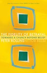 Fidelity of Betrayal - Peter Rollins - 9781557255600