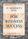 St.Benedict's Rule for Business Success - Quentin R. Skrabec Jr. - 9781557533937