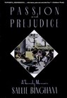 Passion & Prejudice - Sallie Bingham - 9781557830777