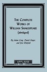The Complete Works Of William Shakespeare - Adam Long - 9781557832719