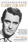 Evenings with Cary Grant - Nancy Nelson - 9781557839237