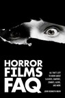 HORROR FILMS FAQ - John Kenneth Muir - 9781557839503