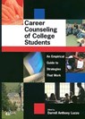 Career Counseling of College Students an Empirical Guide to Strategies That Work - LUZZO,  D. a. - 9781557987082